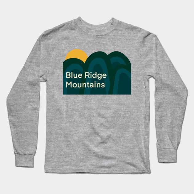 The Blue Ridge Mountains Long Sleeve T-Shirt by Obstinate and Literate